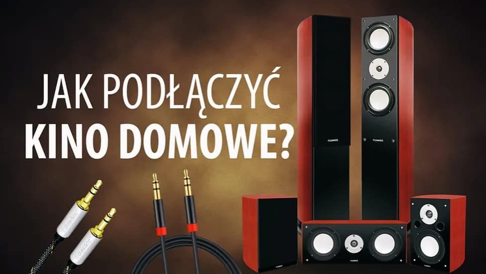 Jak podłączyć kino domowe do telewizora - uniknij najczęstszych błędów